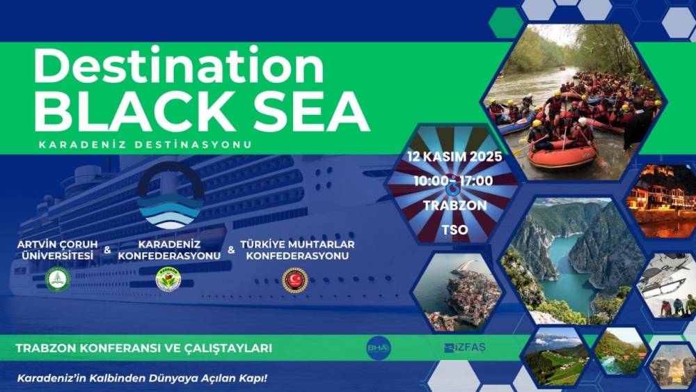 Karadeniz, dünya turizmine açılıyor: “Destination Black Sea”